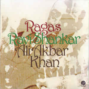RAVI SHANKAR / ALI AKBAR KHAN | RAGAS