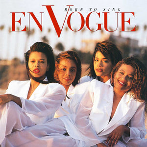 EN VOGUE | BORN TO SING