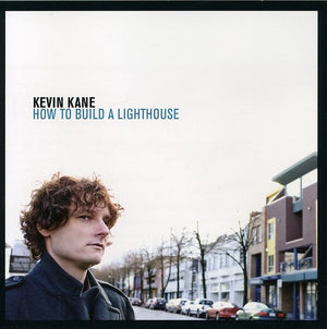 KEVIN KANE | HOW TO BUILD A LIGHTHOUSE