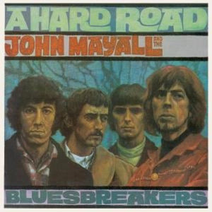 JOHN MAYALL & BLUESBREAKERS | HARD ROAD