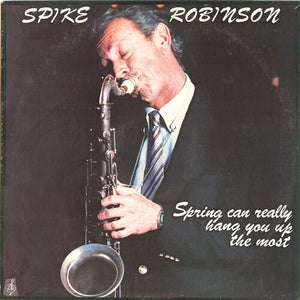 SPIKE ROBINSON | SPRING CAN REALLY HANG YOU UP THE MOST
