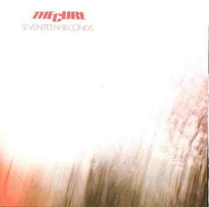 THE CURE | SEVENTEEN SECONDS