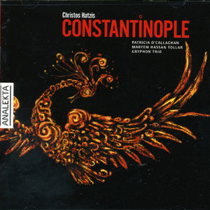 PATRICIA O'CALLAGHAN^CHRISTOS HATZIS | CONSTANTINOPLE