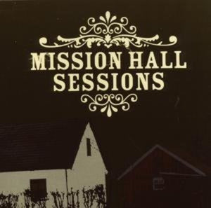 VARIOUS ARTISTS | MISSION HALL SESSIONS / VARIOUS