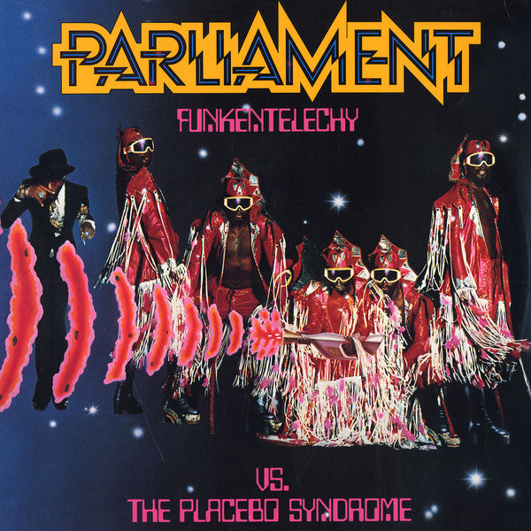 PARLIAMENT | FUNKENTELECHY VS THE PLACEBO SYNDROME