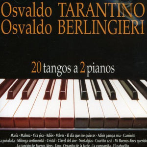 OSVALDO TARANTINO | 20 TANGOS A 2 PIANOS