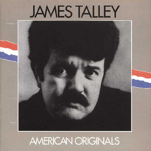 JAMES TALLEY | AMERICAN ORIGINALS