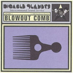 DIGABLE PLANETS | BLOWOUT COMB