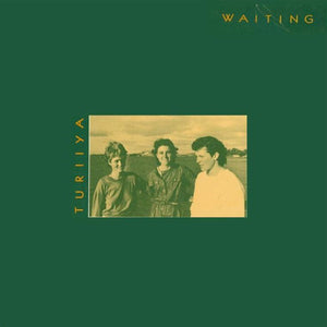 TURIIYA | WAITING