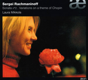 LAURA MIKKOLA^R. RACHMANINOV | PIANO SONATA 2
