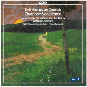 MICHAIL JUROWSKI^E.N.V. REZNICEK | EINE LUSTSPIEL-OUVERTURE / CHAMISSO-VARIATIONEN