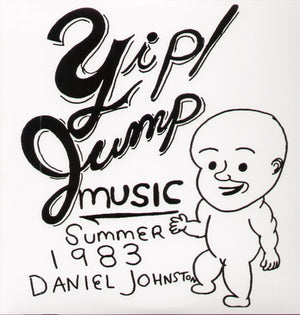 DANIEL JOHNSTON | YIP JUMP MUSIC