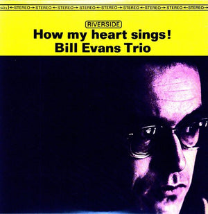 BILL EVANS^BILL EVANS TRIO | HOW MY HEART SINGS