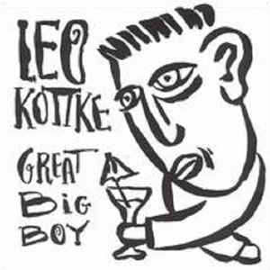LEO KOTTKE | GREAT BIG BOY