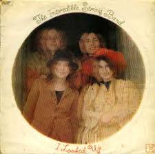 INCREDIBLE STRING BAND | I LOOKED UP