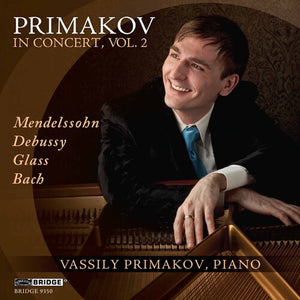 VASSILY PRIMAKOV | PRIMAKOV IN CONCERT 2