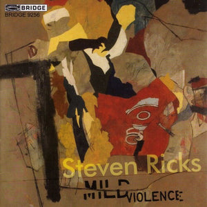 STEVEN RICKS | MILD VIOLENCE