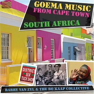 BARRY VAN ZYL^VAN ZYL, BARRY & BO KAAP COLLECTIVE | GOEMA MUSIC FROM CAPETOWN SOUTH AFRICA