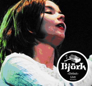 BJORK | DEBUT LIVE