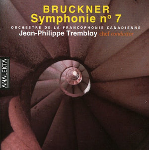 JEAN-PHILIPPE TREMBLAY^A. BRUCKNER | SYMPHONY 7