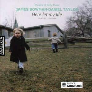 DANIEL TAYLOR^THEATRE OF EARLY MUSIC | HERE LET MY LIFE