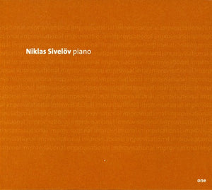 SIVELOV NIKLAS^NIKLAS SIVELöV^NIKLAS SIVEL V | IMPROVISATIONAL