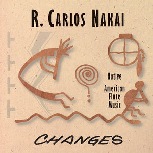 R. CARLOS NAKAI | CHANGES
