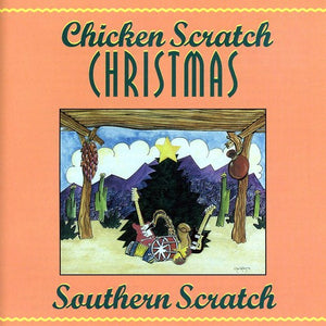 SOUTHERN SCRATCH | CHICKEN SCRATCH CHRISTMAS