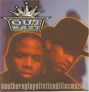 OUTKAST | SOUTHERNPLAYALISTICADILLACMUZIK