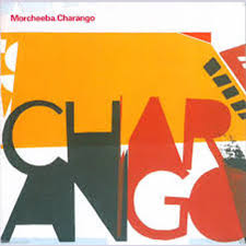 MORCHEEBA | CHARANGO (2CD)