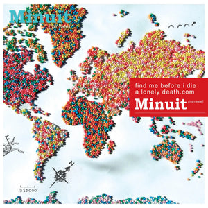 MINUIT | FIND ME BEFORE I DIE A LONELY DEATH DOT COM