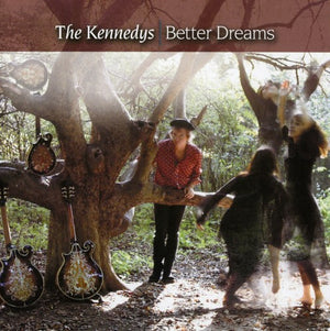 THE KENNEDYS | BETTER DREAMS