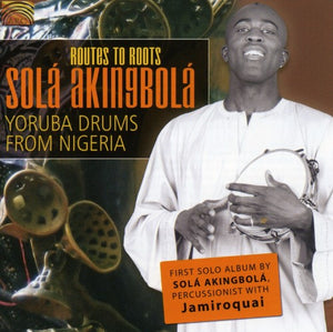 SOL  AKINGBOL^SOLá AKINGBOLá^SOLA AKINGBOLA | ROUTES TO ROOTS