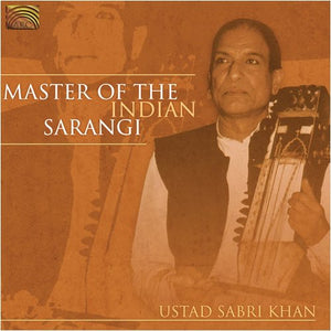 SABRI KHAN^USTAD KHAN SABRI | MASTER OF THE INDIAN SARANGI