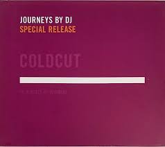 COLDCUT | JOURNEYS BY DJ SPECIAL RELEASE