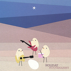 HOLIDAY HOOTENANNY | HOLIDAY HOOTENANNY