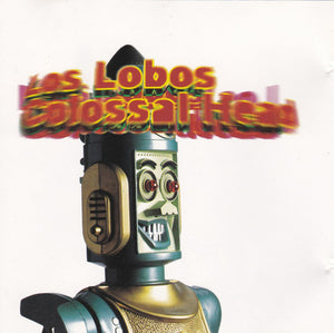 LOS LOBOS | COLOSSAL HEAD
