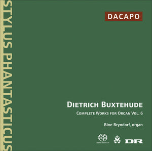 GOTEBORG BAROQUE ARTS ENSEMBLE^BINE BRYNDORF | COMPLETE WORKS FOR ORGAN 6