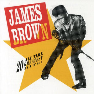 JAMES BROWN | 20 ALL TIME GREAT HITS