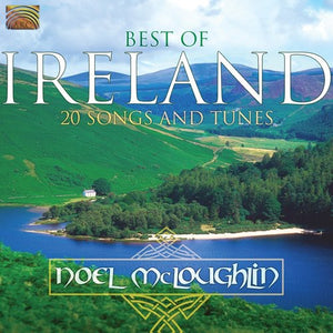 NOEL MCLOUGHLIN | BEST OF IRELAND: 20 SONGS & TUNES