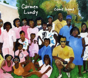 CARMEN LUNDY | COME HOME