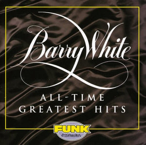 BARRY WHITE | ALL - TIME GREATEST HITS