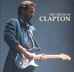 ERIC CLAPTON | CREAM OF