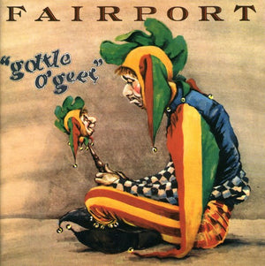 FAIRPORT CONVENTION | GOTTLE O GEER - UK