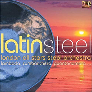 LONDON ALL STARS STEEL ORCHESTRA | LATIN STEEL