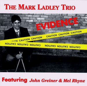 MARK LADLEY^MARK LADLEY TRIO | EVIDENCE