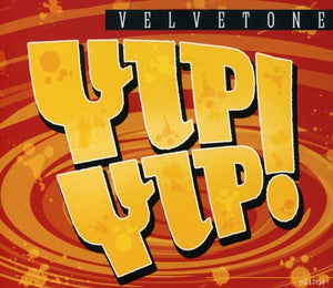 VELVETONE | YIP YIP