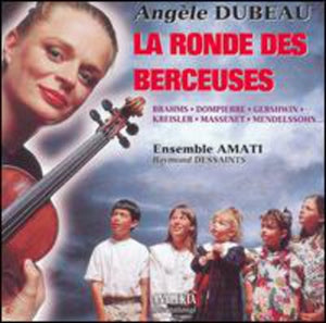 ANGELE DUBEAU | RONDE DES BERCEUSES