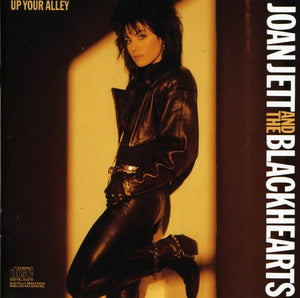 JOAN JETT / AND THE BLACKHEARTS | UP YOUR ALLEY