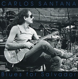 CARLOS SANTANA | BLUES FOR SALVADOR